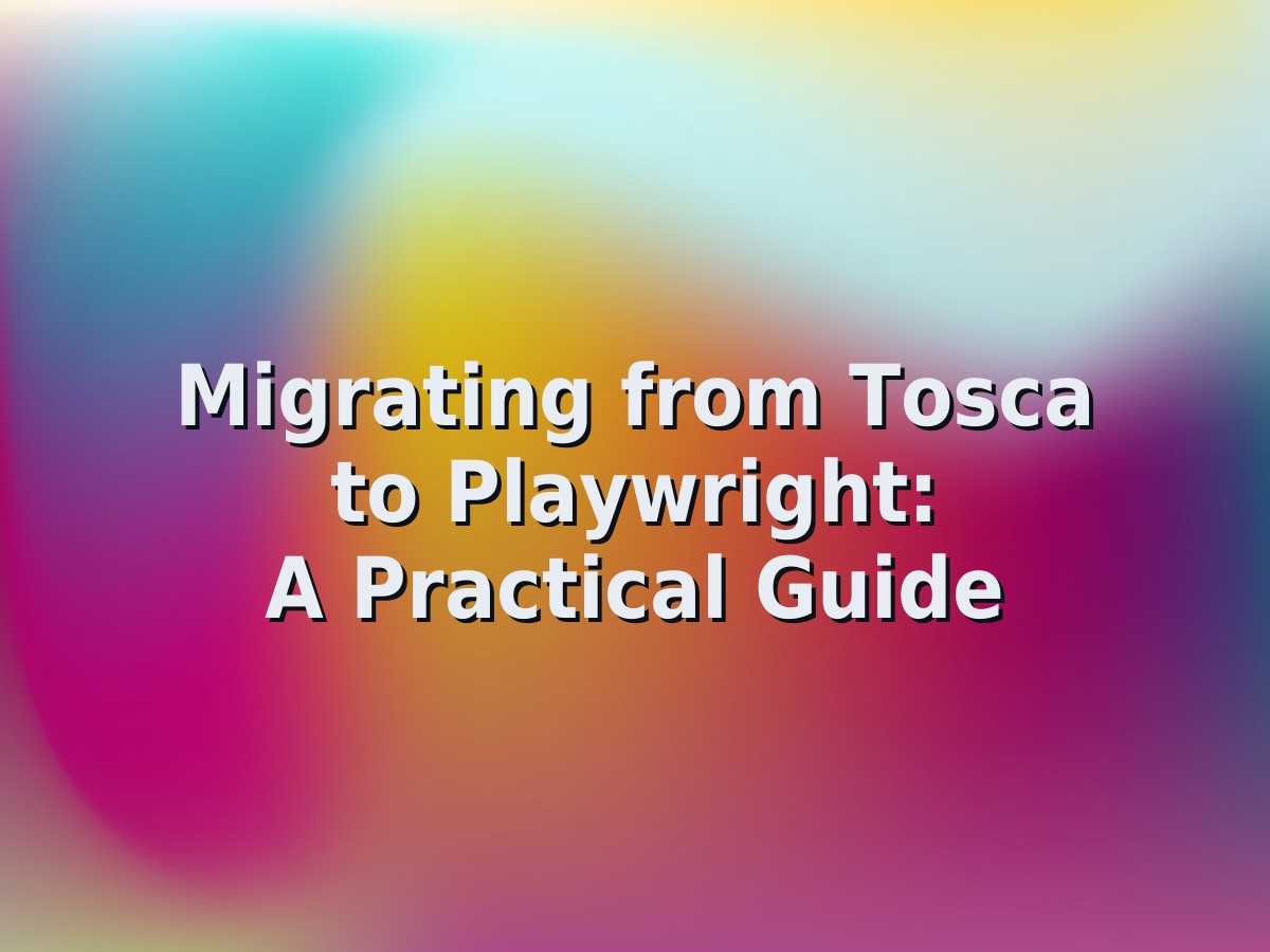 Cover image for the Tosca to Playwright migration case study