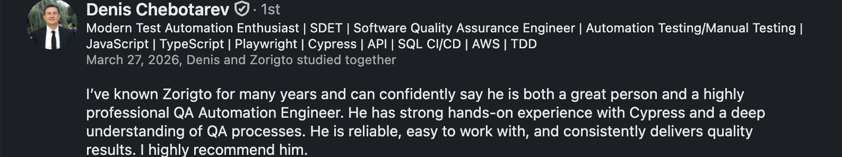 LinkedIn recommendation from Denis Chebotarev, SDET and QA automation engineer